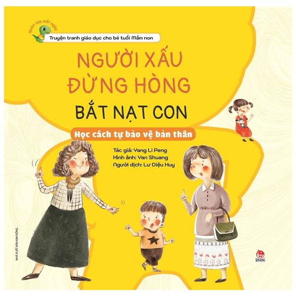 Khôn Lớn Mỗi Ngày: Người Xấu Đừng Hòng Bắt Nạt Con - Học Cách Tự Bảo Vệ Bản Thân