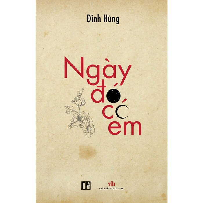 (bìa cứng) - NGÀY ĐÓ CÓ EM - ĐINH HÙNG