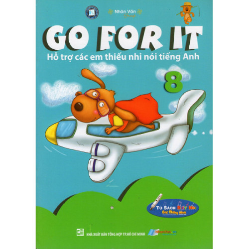 Go For It 08 - Hỗ Trợ Các Em Thiếu Nhi Nói Tiếng Anh - Kèm File Âm Thanh