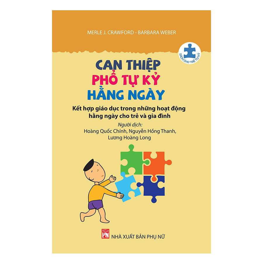 Can Thiệp Phổ Tự Kỷ Hằng Ngày - Kết Hợp Giáo Dục Trong Những Hoạt Động Hằng Ngày Cho Trẻ Và Gia Đình