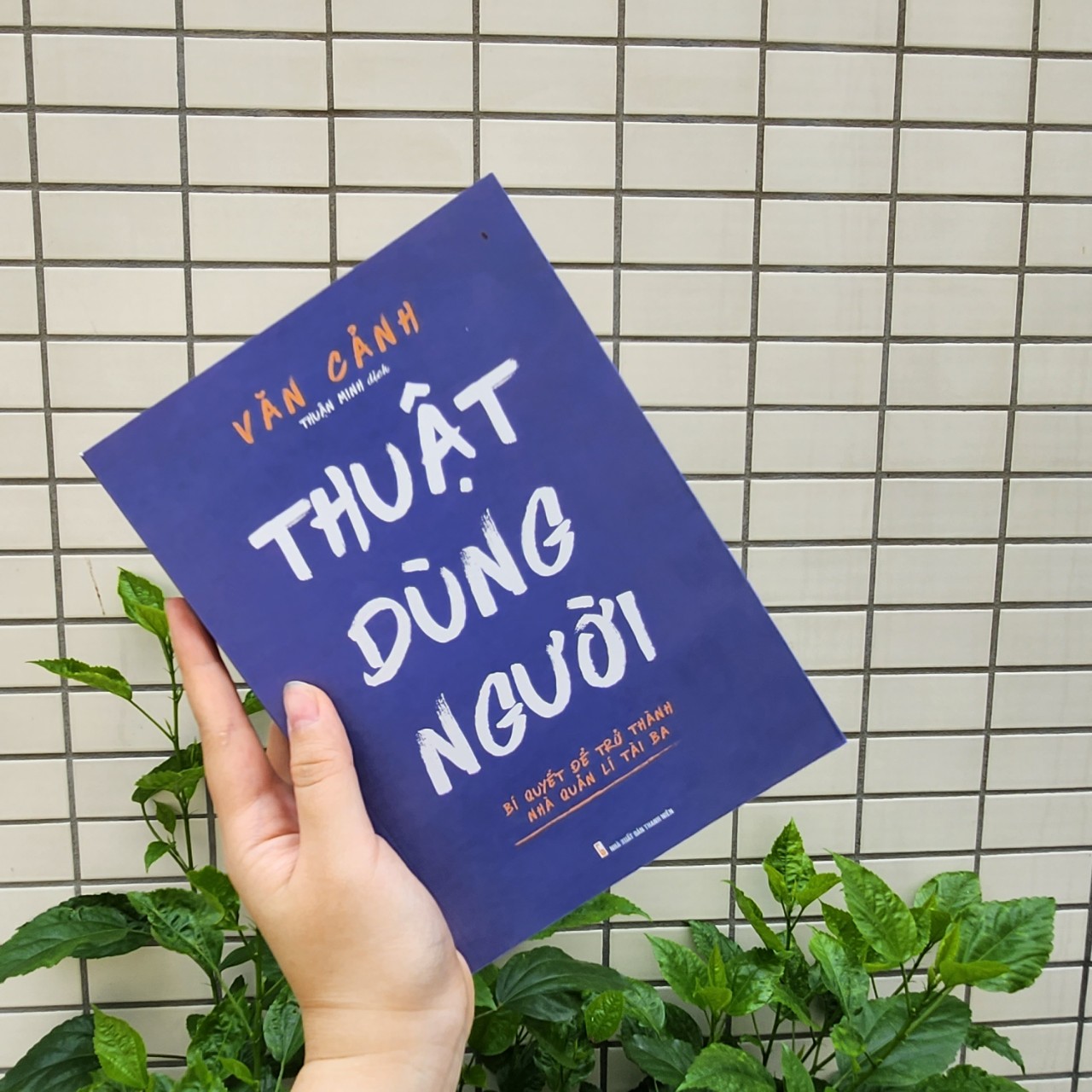 Sách: Thuật Dùng Người