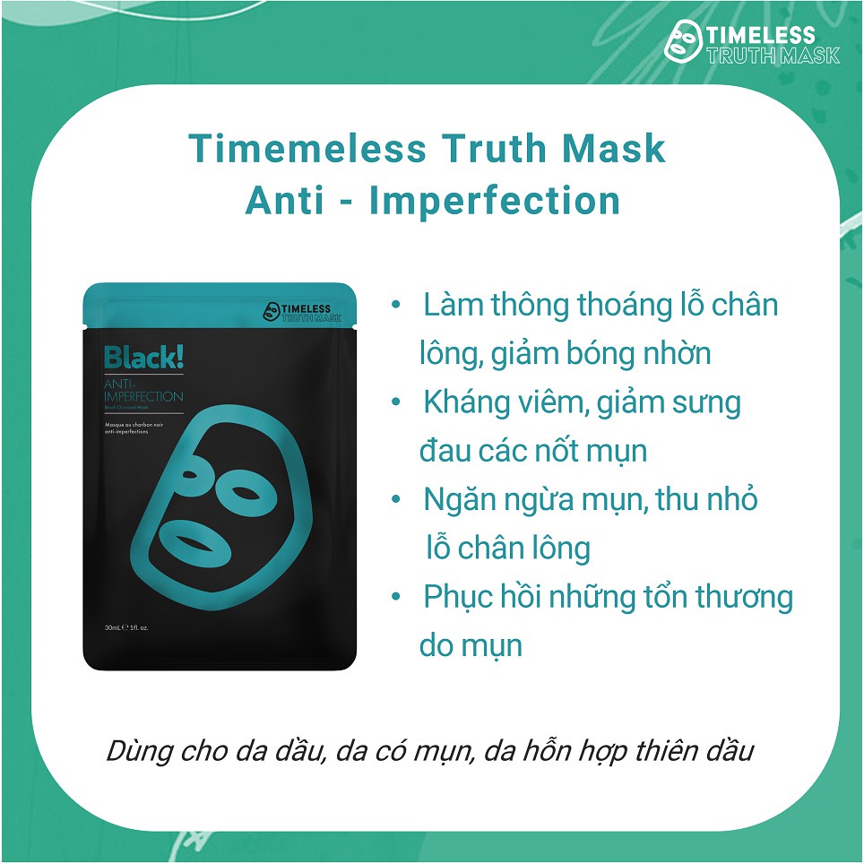 Mặt nạ than hoạt tính ngừa mụn, giảm nhờn Timeless Truth Mask - Anti Imperfection