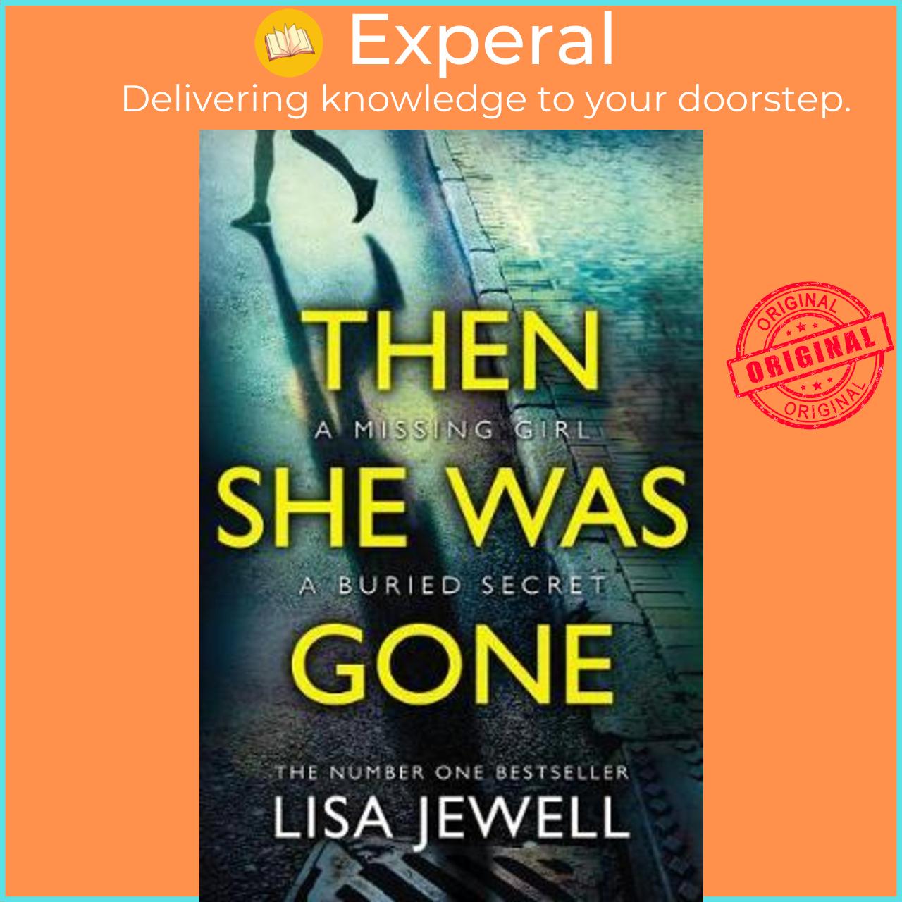 Sách - Then She Was Gone : From the number one bestselling author of The Family U by Lisa Jewell (UK edition, paperback)