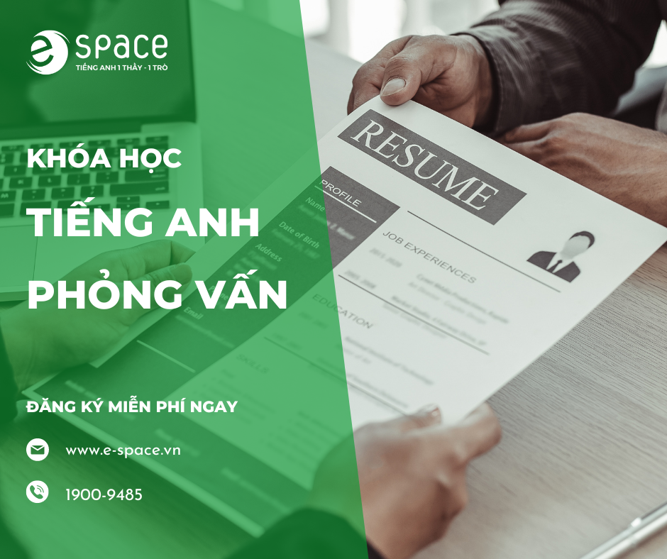[e-space.vn] Khóa học online 1 kèm 1 - Tiếng Anh phỏng vấn dành cho Người đi làm