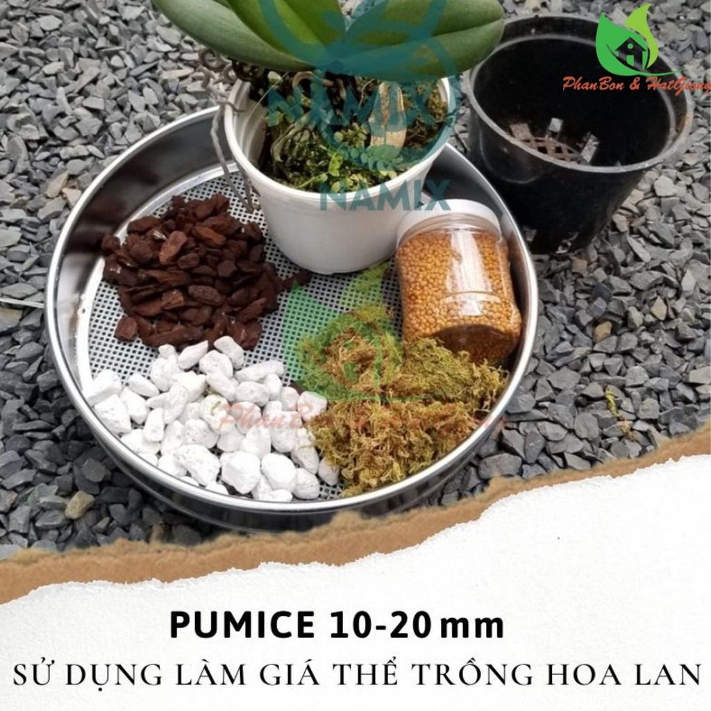 Đá Bọt Pumice Namix Cực Phẩm Cho Lan, Hoa Hồng, Cây Cảnh size 10-20mm [2.2 -2.6Kg] - Shop Phân Bón và Hạt Giống