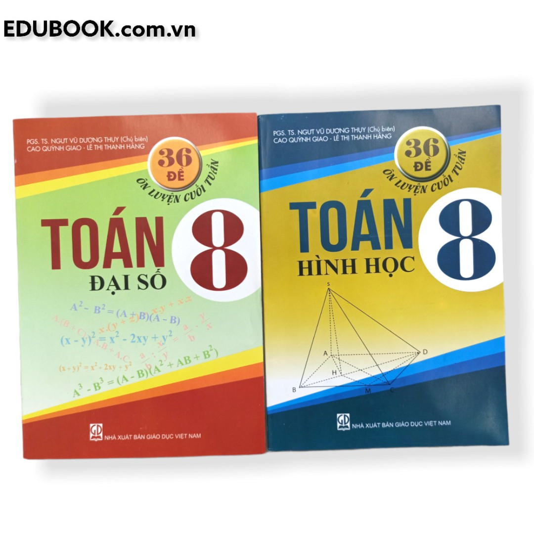 Bộ 2 cuốn 36 đề ôn luyện cuối tuần Toán lớp 8 Đại Số và Hình Học