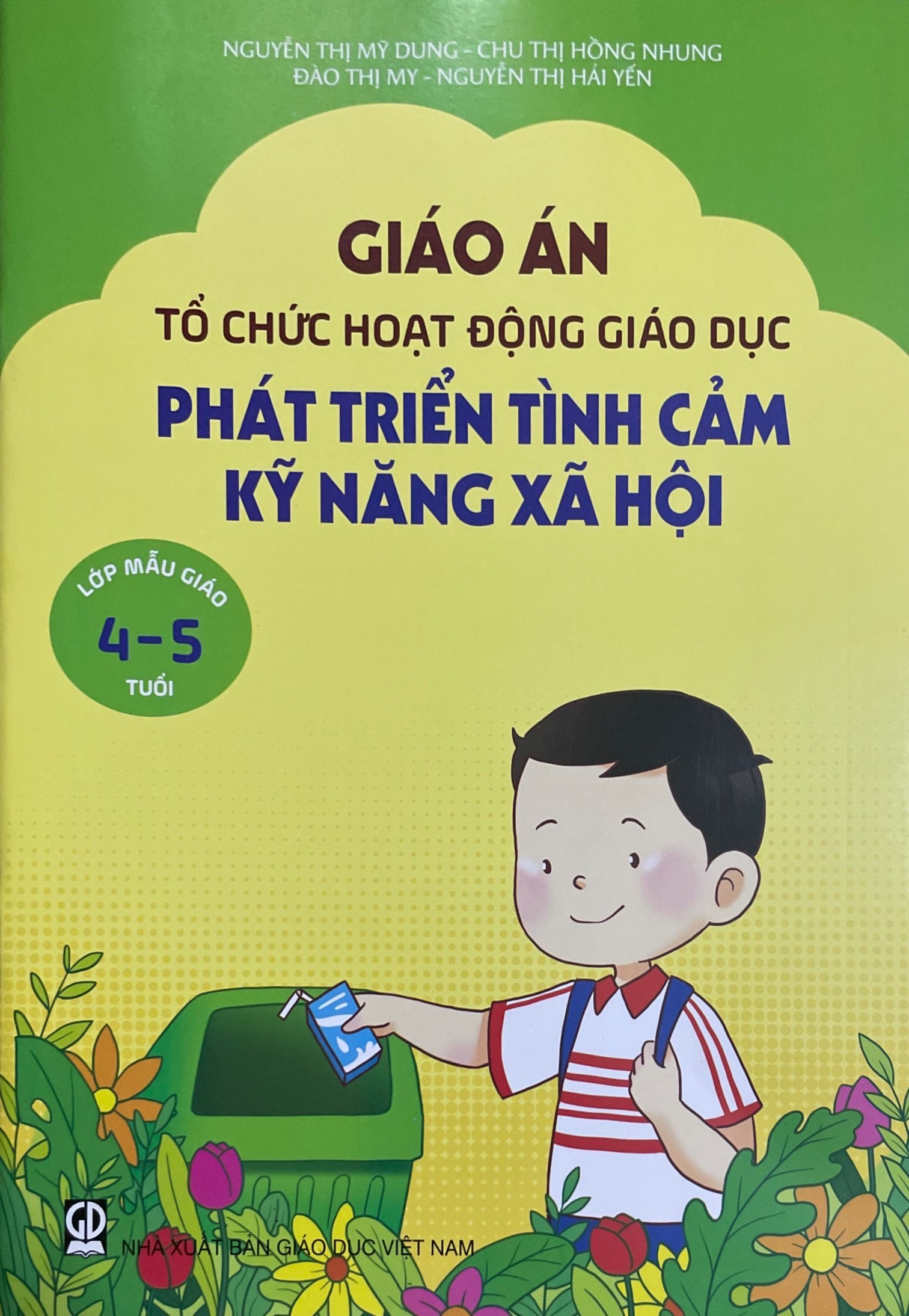 Combo 4 cuốn Giáo án tổ chức hoạt động giáo dục phát triển tình cảm kỹ năng xã hội (DT)