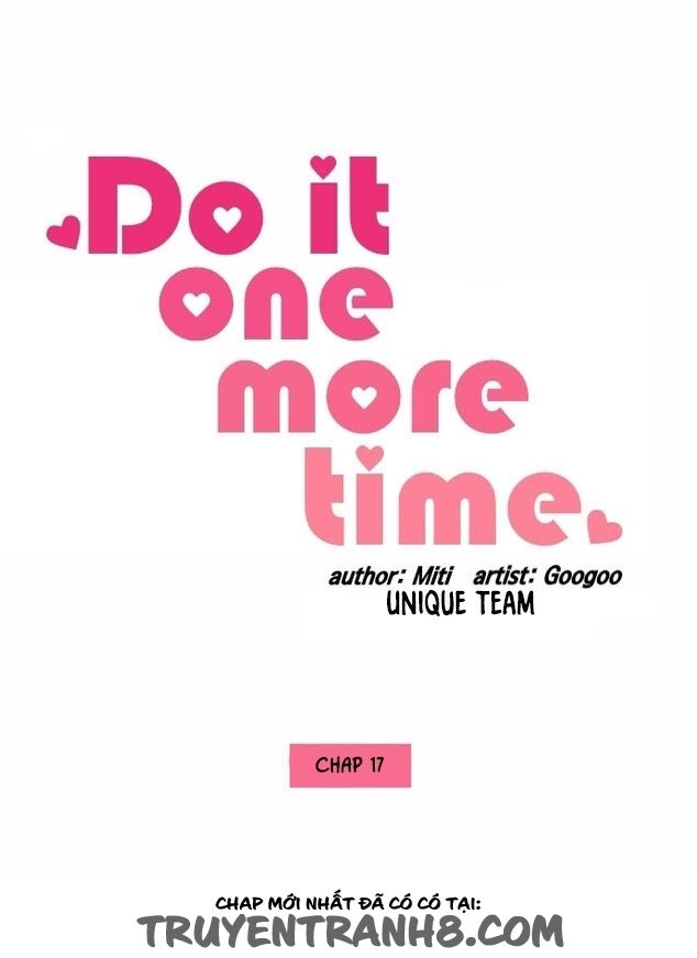 do it one more time- yêu lại từ đầu chapter 17 11