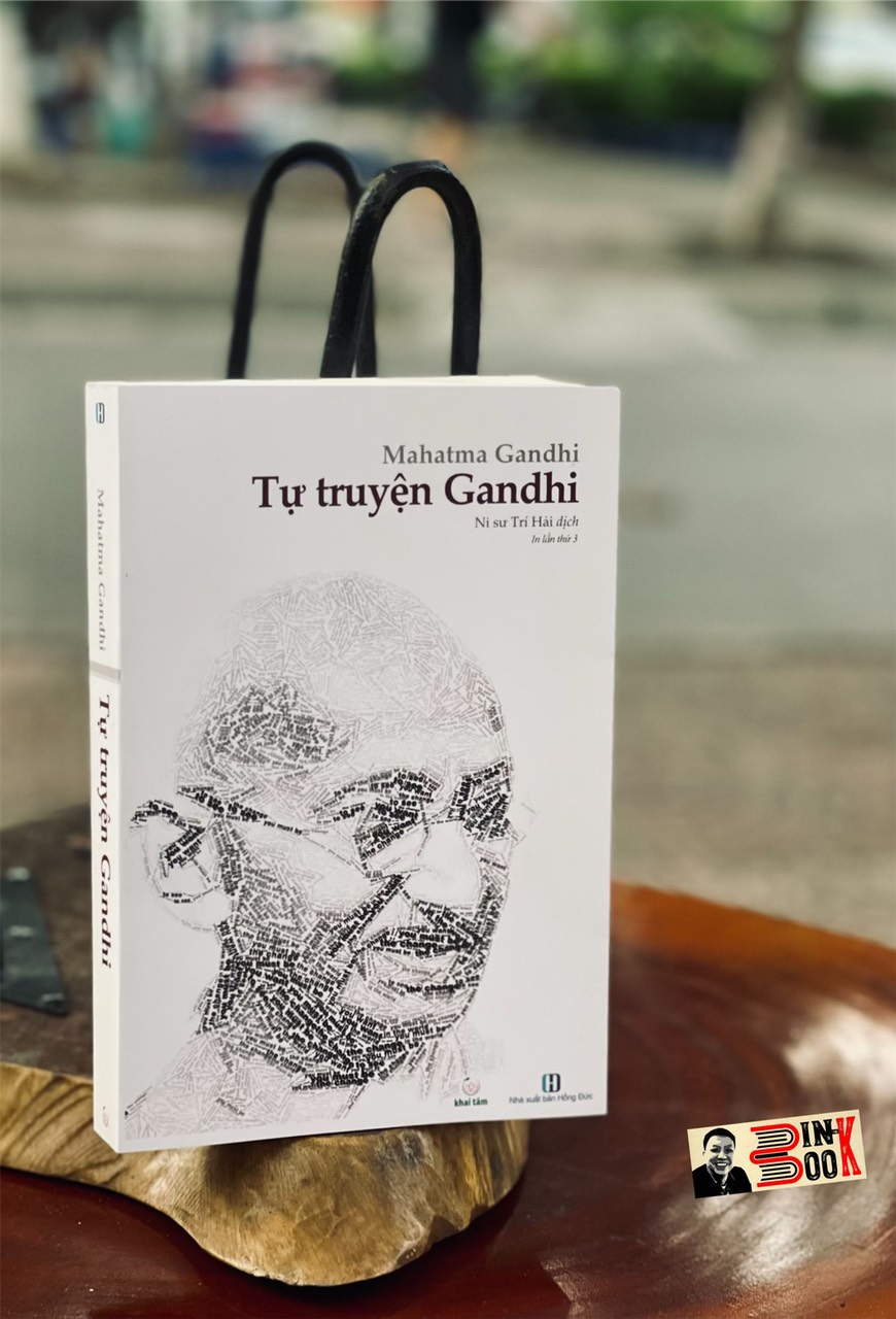 TỰ TRUYỆN GANDHI - Ni sư trí Hải dịch - KHAI TÂM books -