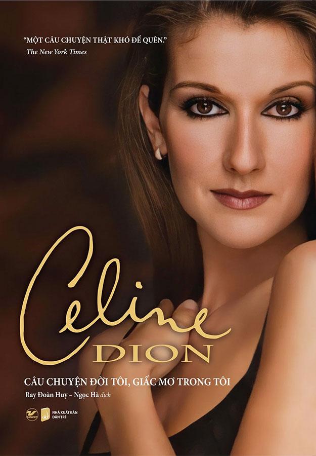 Celine Dion: Câu Chuyện Đời Tôi, Giấc Mơ Trong Tôi