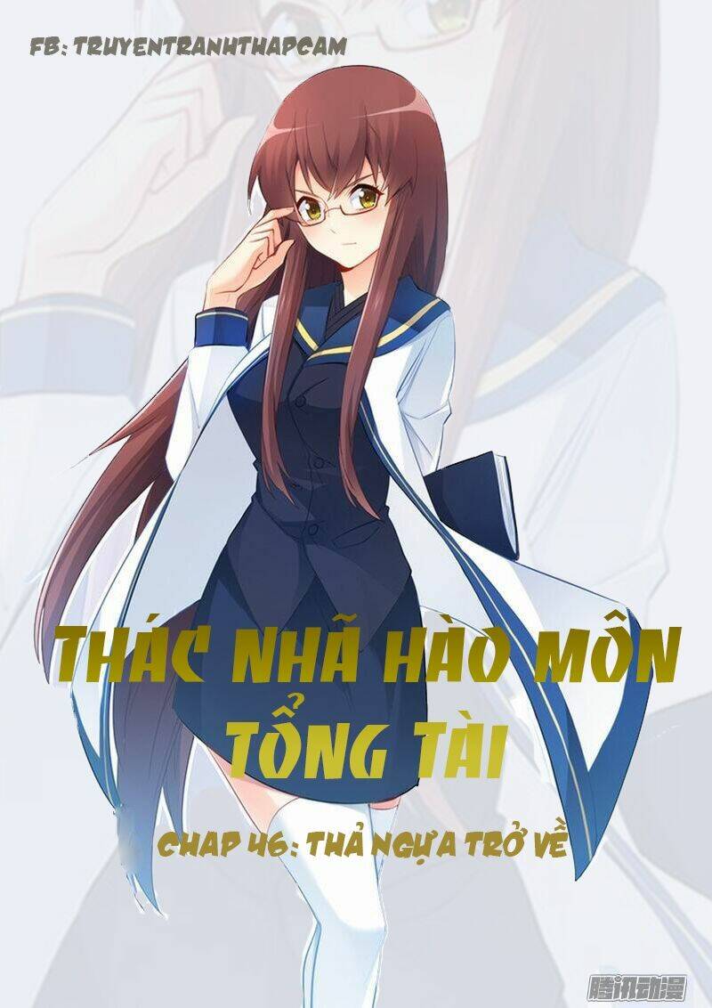 thác nhạ hào môn tổng tài chapter 46 1