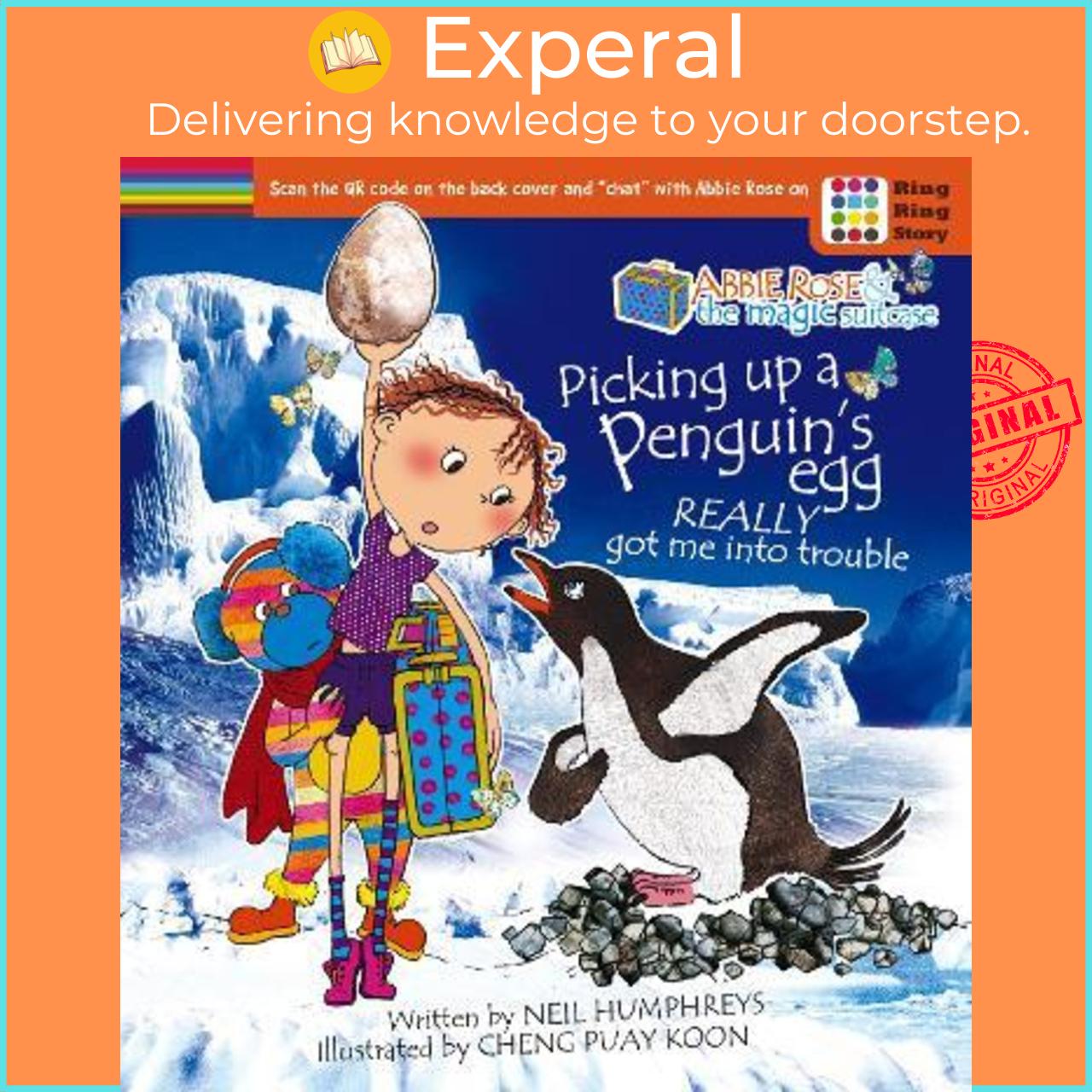 Sách - Abbie Rose and the Magic Suitcase: Picking Up a Penguin's Egg Really Got Me into Tr by Neil Humphreys