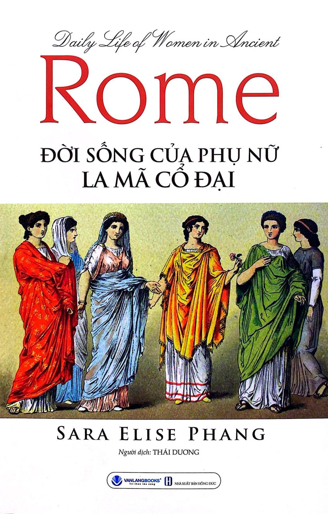 Sách - Daily Life Of Women In Ancient Rome - Đời Sống Của Phụ Nữ La Mã Cổ Đại