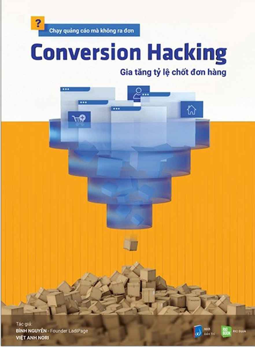 CONVERSION HACKING - GIA TĂNG TỶ LỆ CHỐT ĐƠN HÀNG