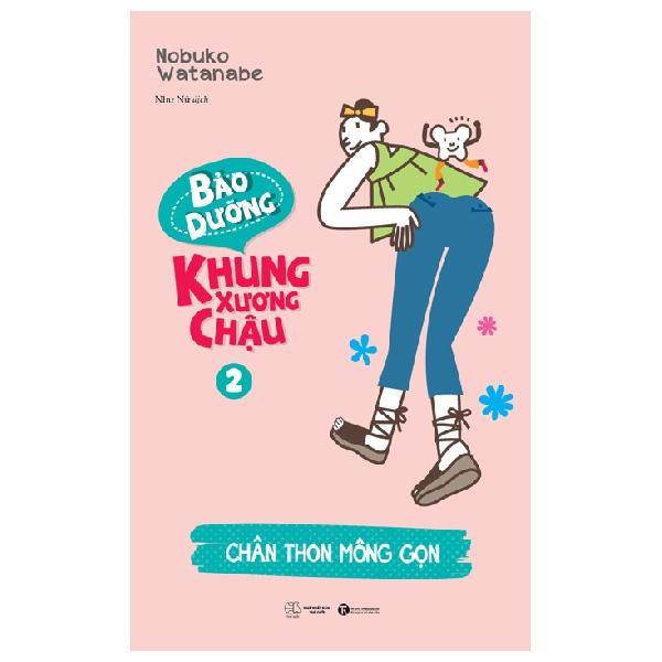 Sách Bảo Dưỡng Khung Xương Chậu 2 – Chân Thon Mông Gọn