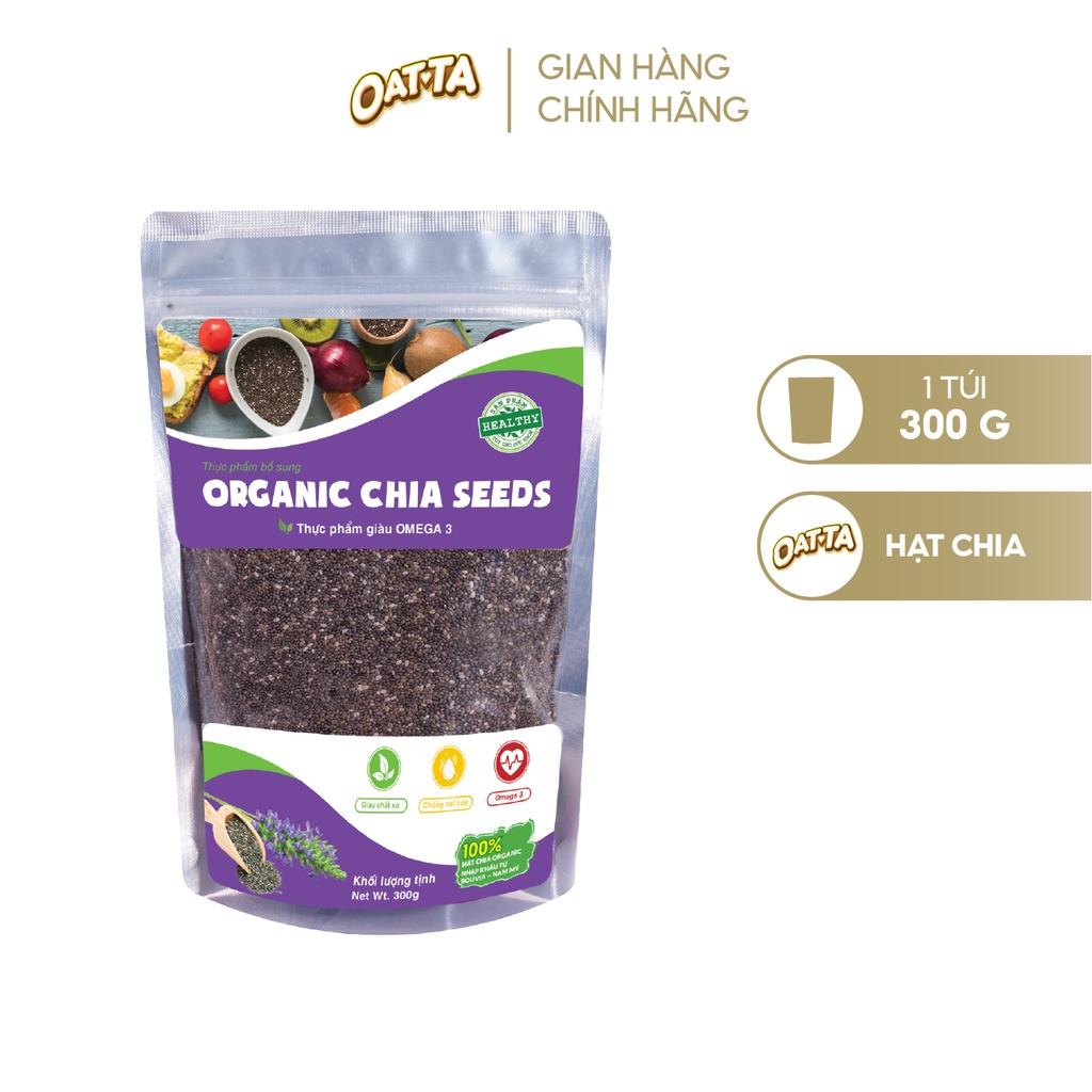 Hạt Chia OATTA Giàu Omega-3 Và Chất Xơ Phù Hợp Cho Người Ăn Kiêng Giảm Cân Eat Clean Túi 300g
