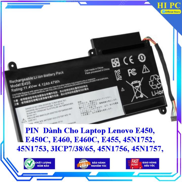 PIN Dành Cho Laptop Lenovo E450 E450C E460 E460C E455 45N1752 45N1753 3ICP7/38/65 45N1756 45N1757 45N1754 - Hàng Nhập Khẩu