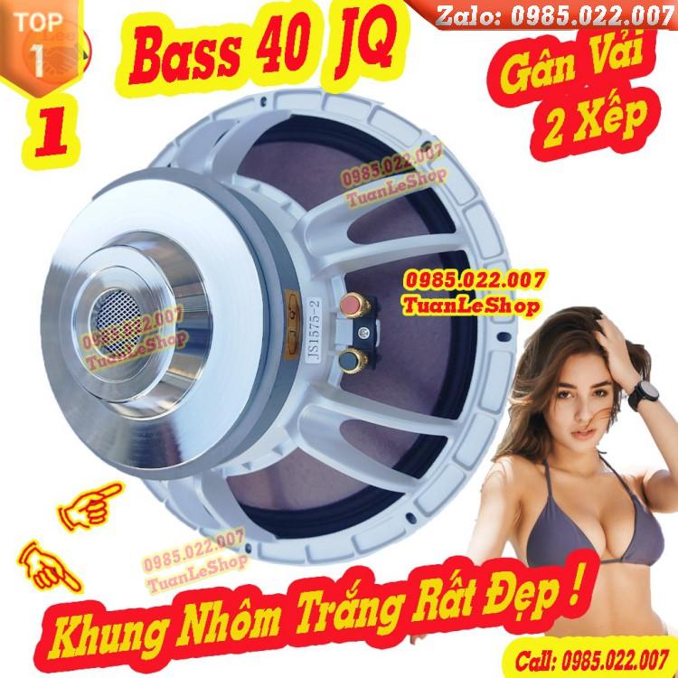 LOA BASS 40 JQ TRẮNG TỪ 190 CÔN 75 - GIÁ 1 CHIẾC - CỦ LOA 4 TẤC