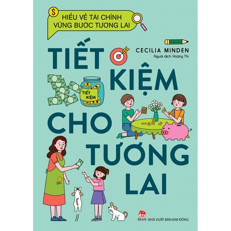 Hiểu Về Tài Chính, Vững Bước Tương Lai - Tiết Kiệm Cho Tương Lai