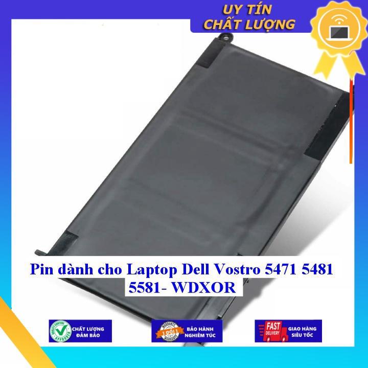 Pin dùng cho Laptop Dell Vostro 5471 5481 5581 WDXOR - Hàng Nhập Khẩu New Seal