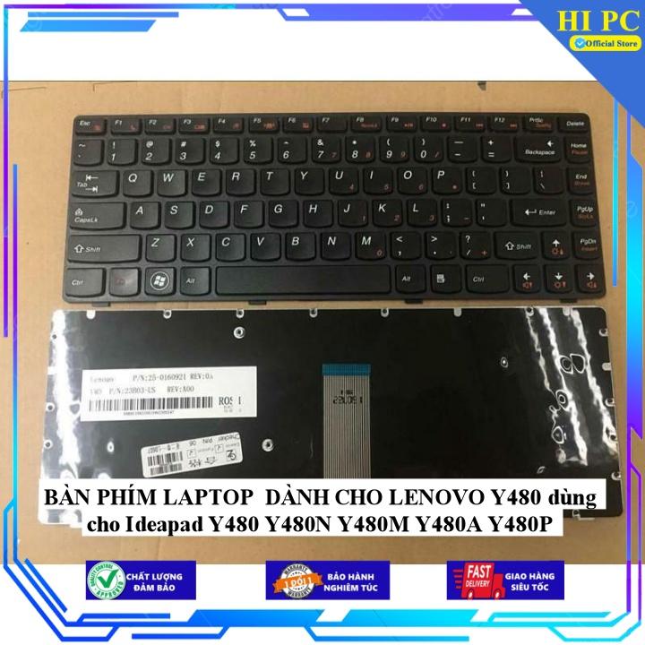 BÀN PHÍM LAPTOP DÀNH CHO LENOVO Y480 dùng cho Ideapad Y480 Y480N Y480M Y480A Y480P - Hàng Nhập Khẩu