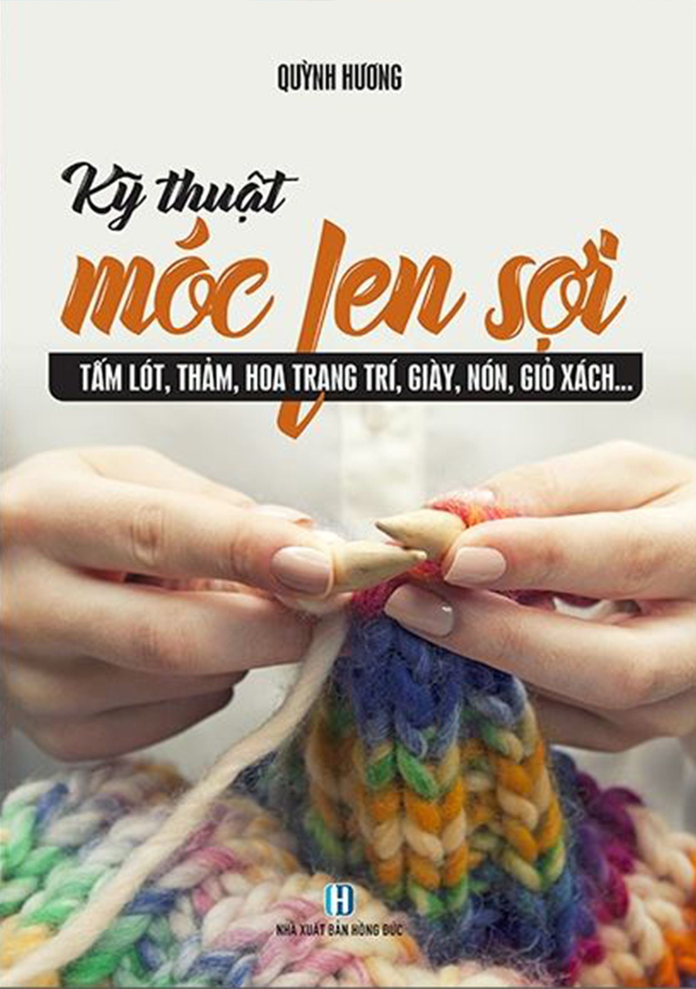 Sách - Kỹ Thuật Móc Len Sợi Cơ Bản - Móc Len Sợi 15 Mẫu - Móc Len Sợi Tấm Lót - Móc Len Sợi Hè Thu - Móc Len Sợi Xuân Hè