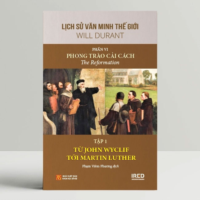 Bộ Lịch Sử Văn Minh Thế Giới  | Phần VI: Phong Trào Cải Cách (The Reformation) (Gồm 5 tập)