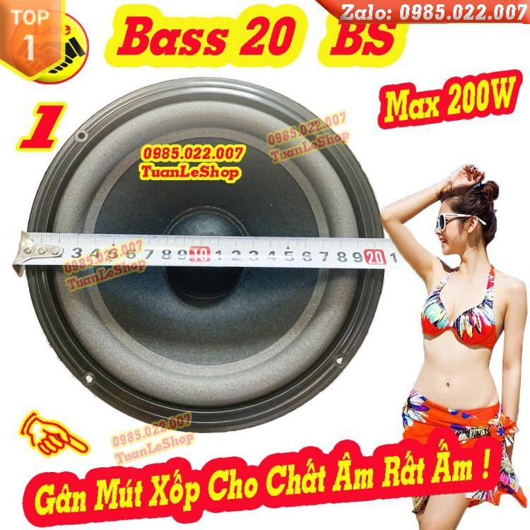 1 CỦ LOA BASS 20 BS TỪ 100 CAO CẤP-GIÁ 1 LOA