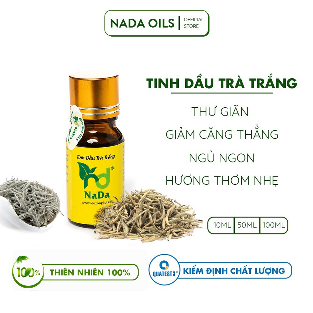 Tinh dầu Trà Trắng nguyên chất Nada | Kiểm định QT3 | Thư giãn, Giảm Stress, Ngủ Ngon, Thơm nhẹ | 10ml, 50ml, 100ml