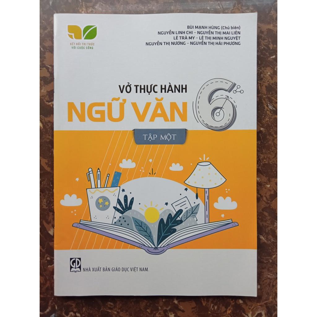 Sách - Vở Thực Hành Ngữ Văn Lớp 6 Tập 1 ( Kết Nối Tri Thức Với Cuộc Sống)