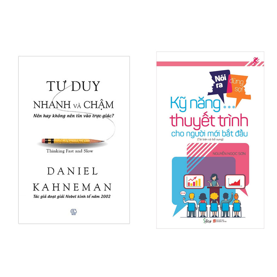 Combo Sách Rèn Luyện Kỹ Năng: Tư Duy Nhanh Và Chậm  + Nói Ra Đừng Sợ - Kỹ Năng Thuyết Trình Cho Người Mới Bắt Đầu