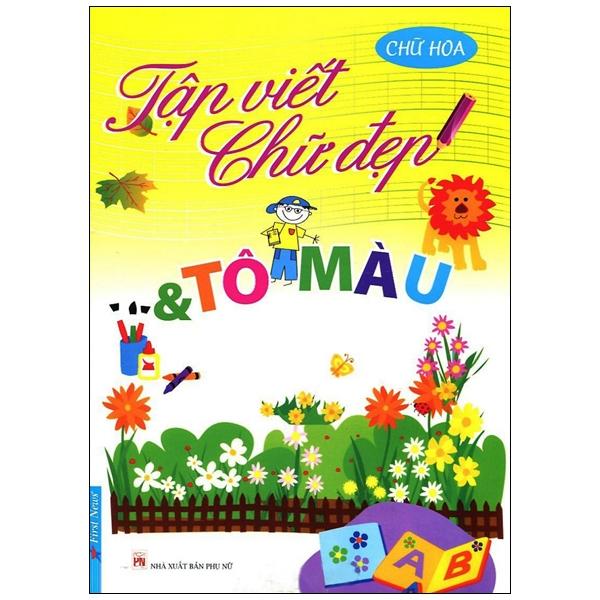 Sách Tập Viết Chữ Đẹp &amp; Tô Màu - Kiểu Chữ Hoa (Khổ Nhỏ)