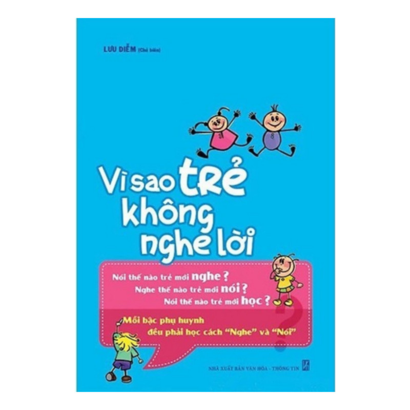 Nói Sao Cho Trẻ Nghe Lời Với Combo Sách: Con nghĩ đi, mẹ không biết + Vì Sao Trẻ Không Nghe Lời