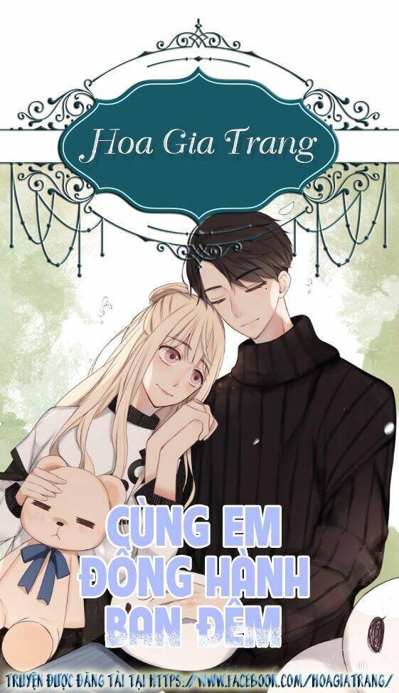 cùng em đồng hành ban đêm chapter 0 1