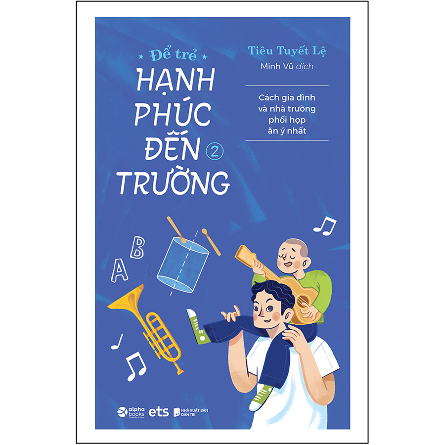 Để Trẻ Hạnh Phúc Đến Trường 2