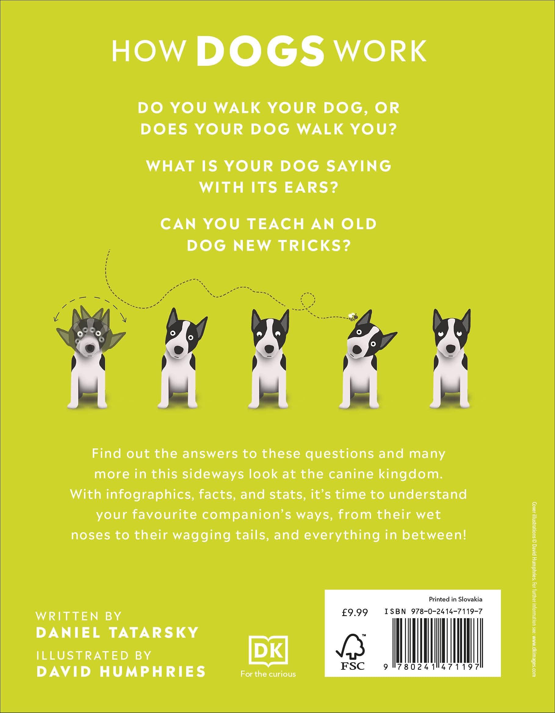 How Dogs Work: A Head-to-Tail Guide To Your Canine (How Things Work)