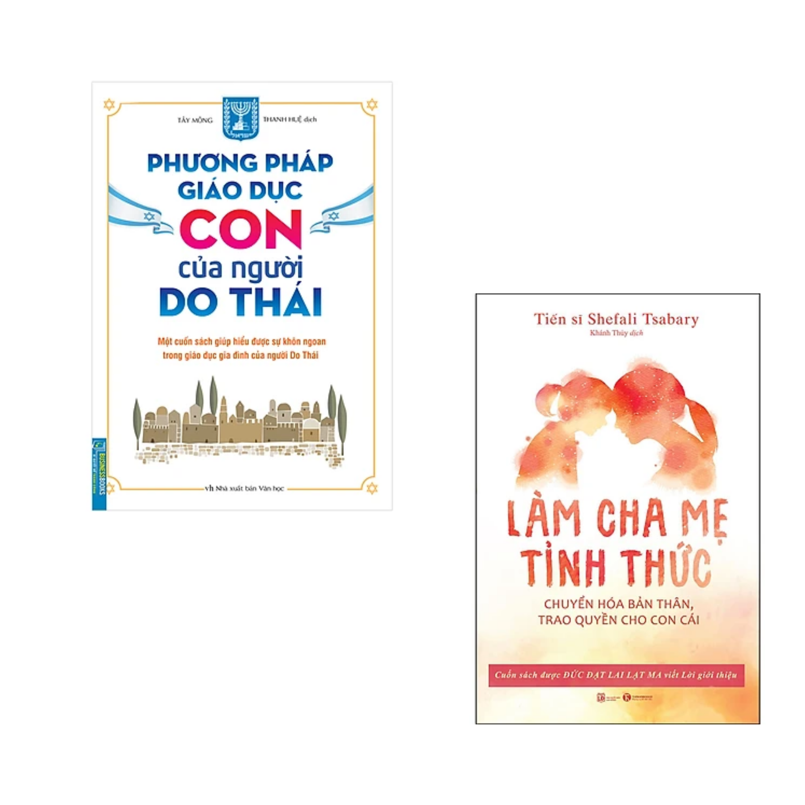 Combo Cẩm Nang Bồi Đắp Kỹ Năng Và Phát Triển Cho Trẻ : Phương Pháp Giáo Dục Con Của Người Do Thái+ Làm Cha Mẹ Tỉnh Thức - Chuyển Hóa Bản Thân, Trao Quyền Cho Con Cái (Dạy Con Theo Cách Người Nhật / Tặng Kèm Bookmark Happy Life)