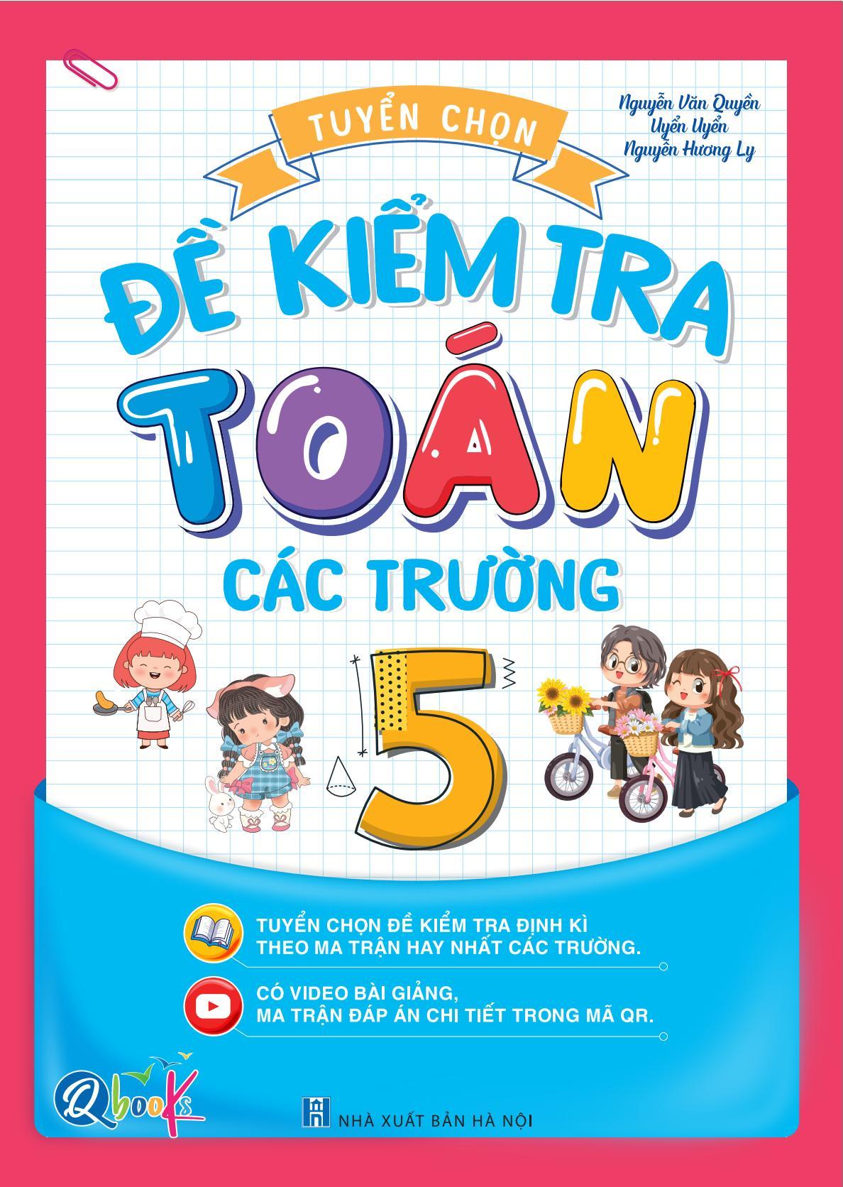 Sách - Tuyển Chọn Đề Kiểm Tra Toán Các Trường Lớp 5 (1 Cuốn)