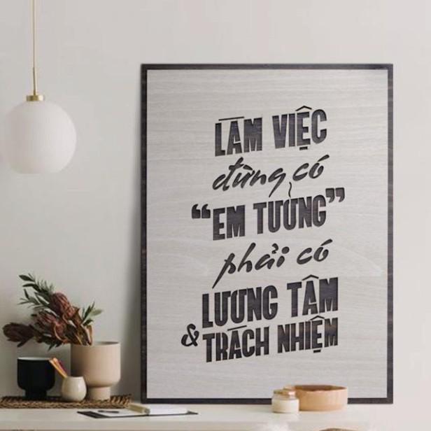 Tranh động lực CARINA T002- Làm việc đừng có em tưởng phải có lương tâm trách nhiệm