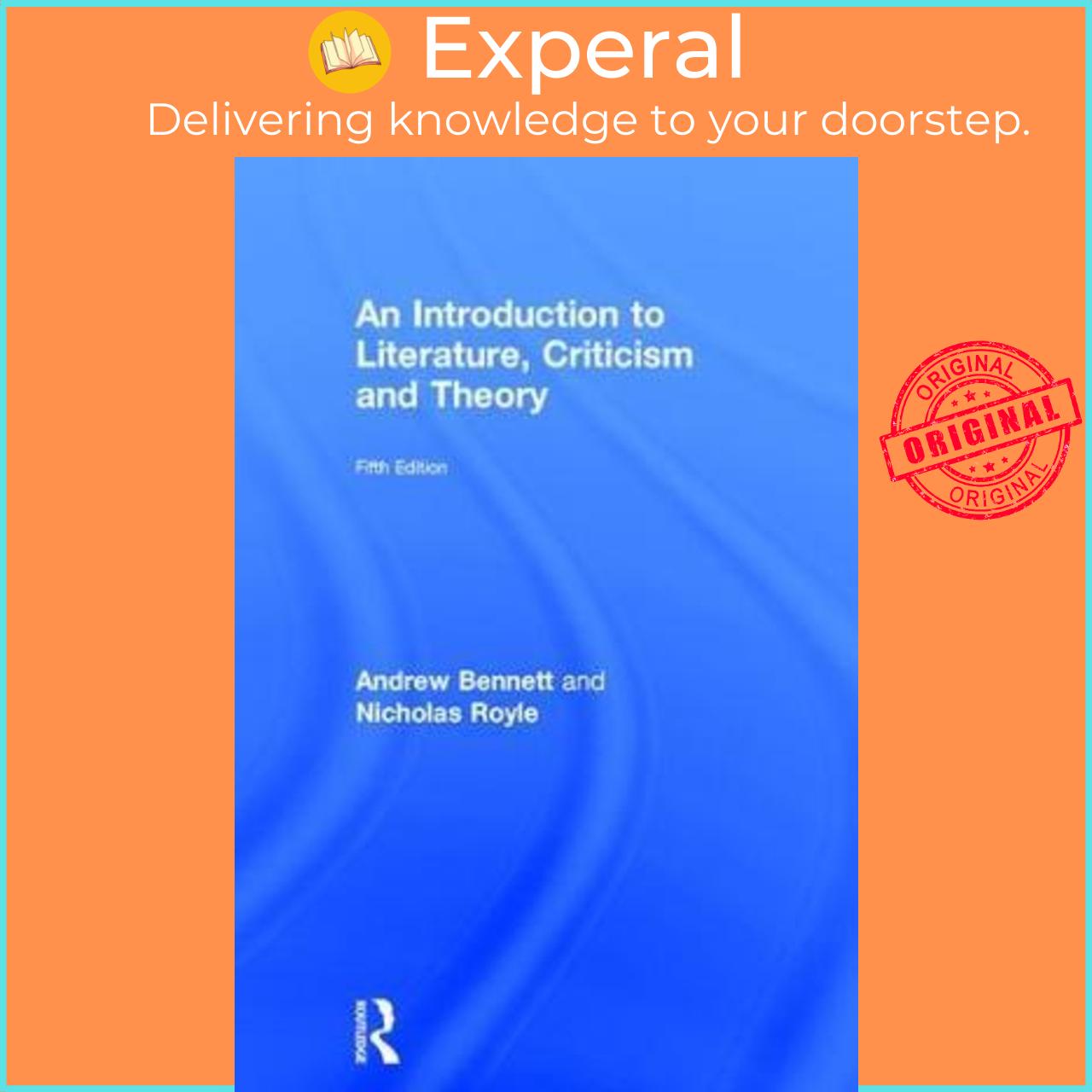 Sách - An Introduction to Literature, Criticism and Theory by Andrew Bennett