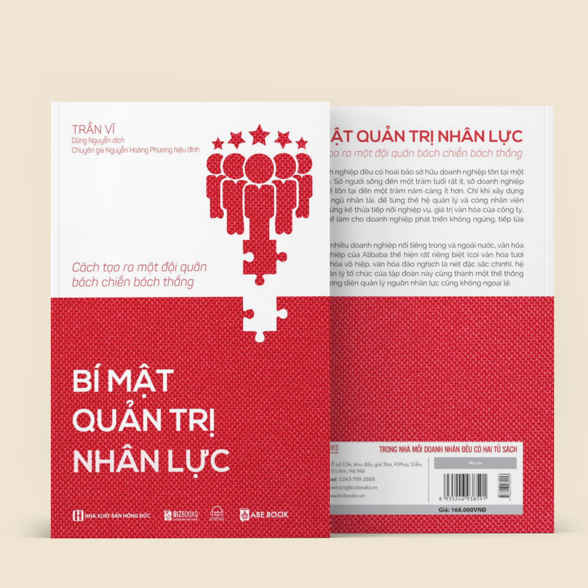 Bí Mật Quản Trị Nhân Lực: Cách Tạo Ra Một Đội Quân Bách Chiến Bách Thắng