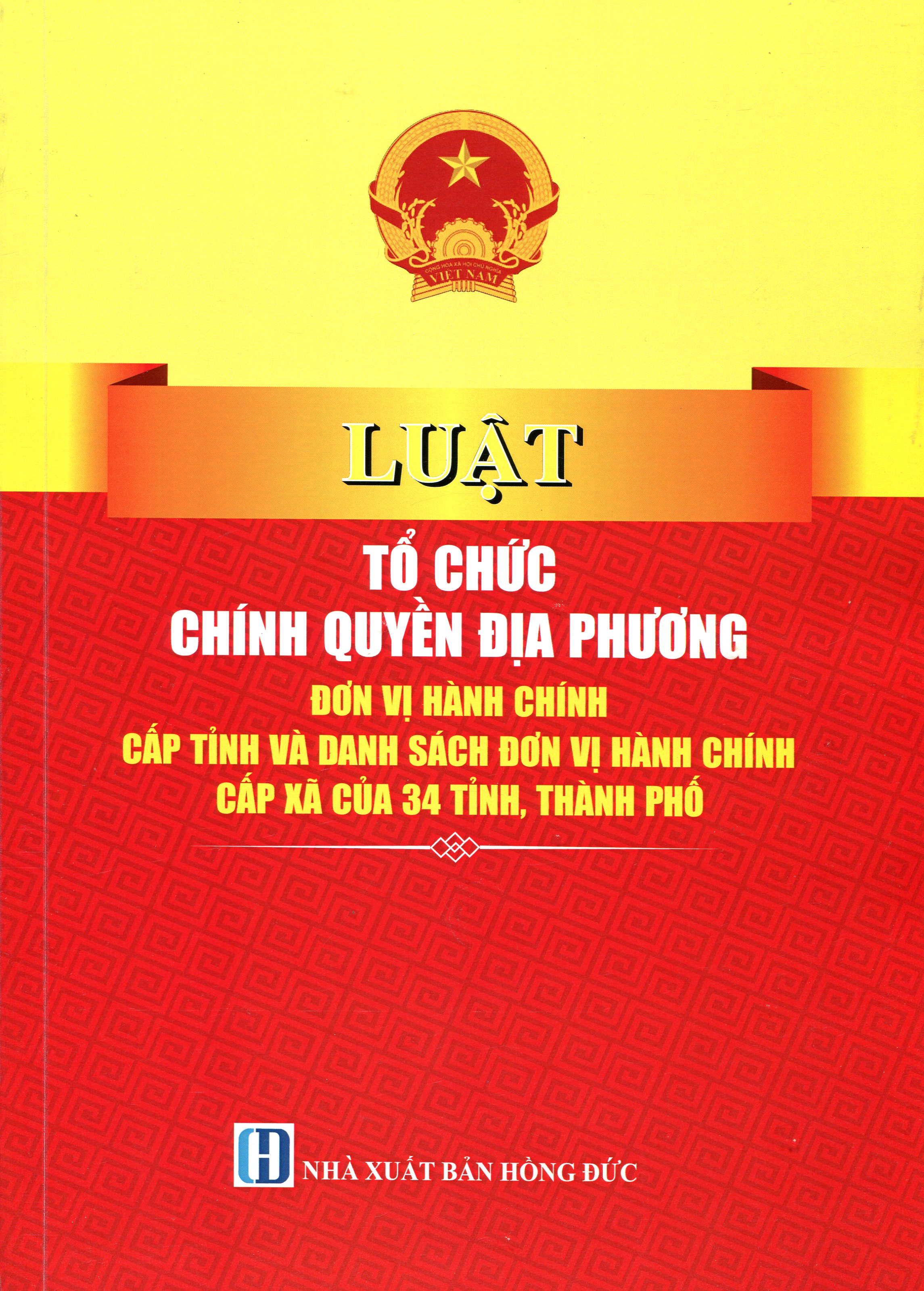 Sách Luật Tổ Chức Chính Quyền Địa Phương Và Chỉ Dẫn Các Quy Định Có Liên Quan