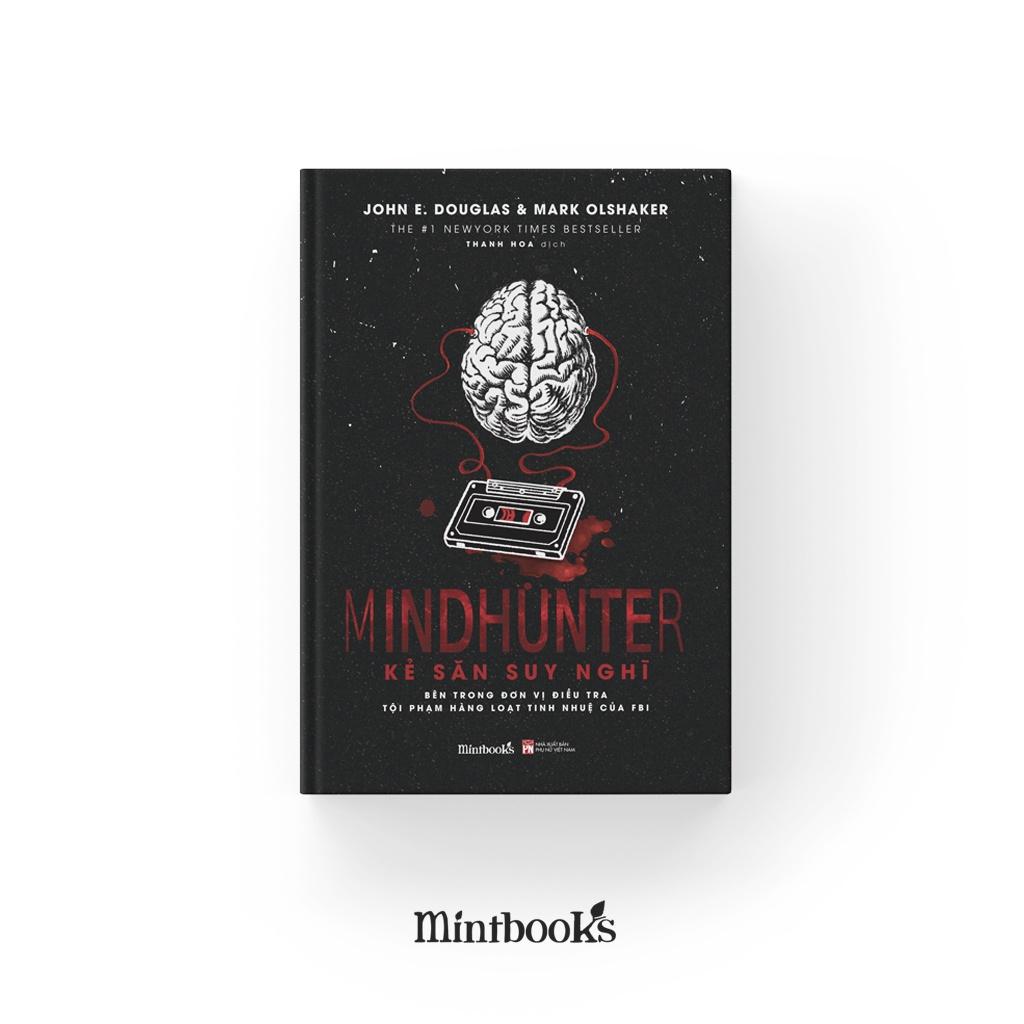 Sách - Mindhunter – Kẻ Săn Suy Nghĩ