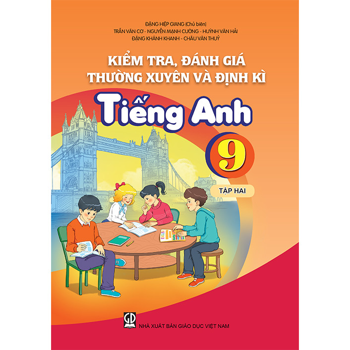 Kiểm tra, đánh giá thường xuyên và định kỳ Tiếng Anh 9 tập 2