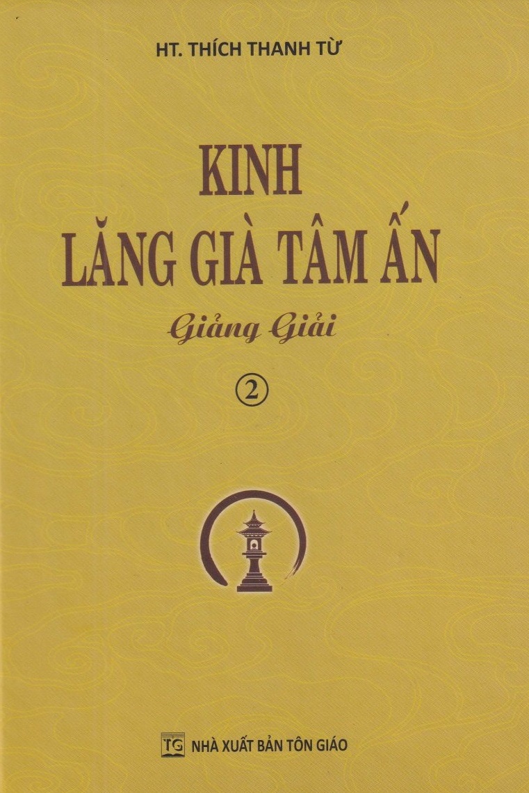 KINH LĂNG GIÀ TÂM ẤN GIẢNG GIẢI - TRỌN BỘ 2 QUYỂN