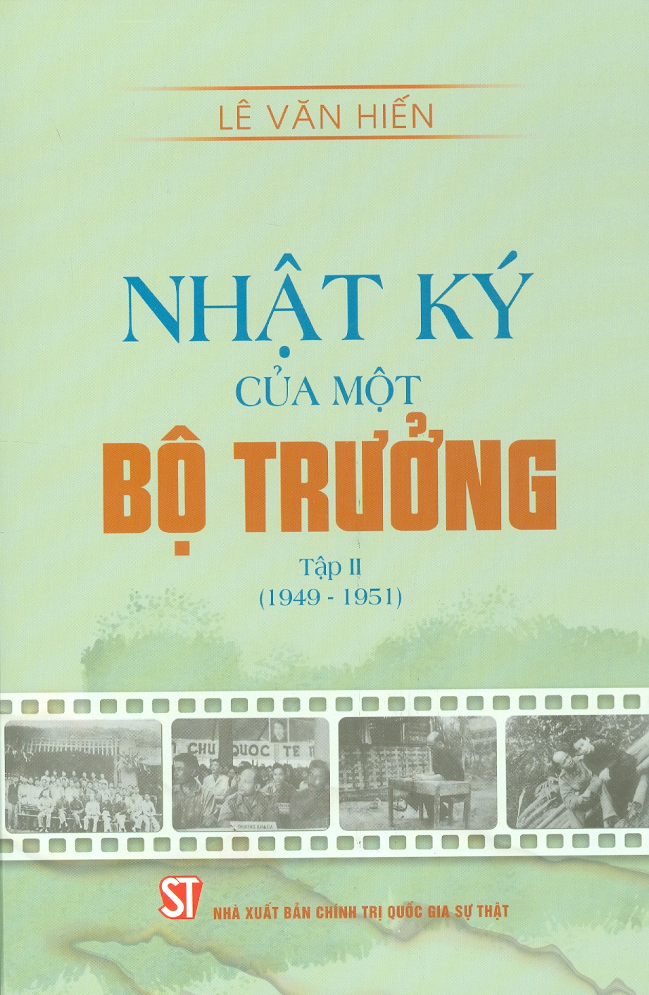 [Ấn bản 2023] Boxset 2 tập NHẬT KÝ CỦA MỘT BỘ TRƯỞNG - Lê Văn Hiến - NXB Chính Trị Quốc Gia Sự Thật