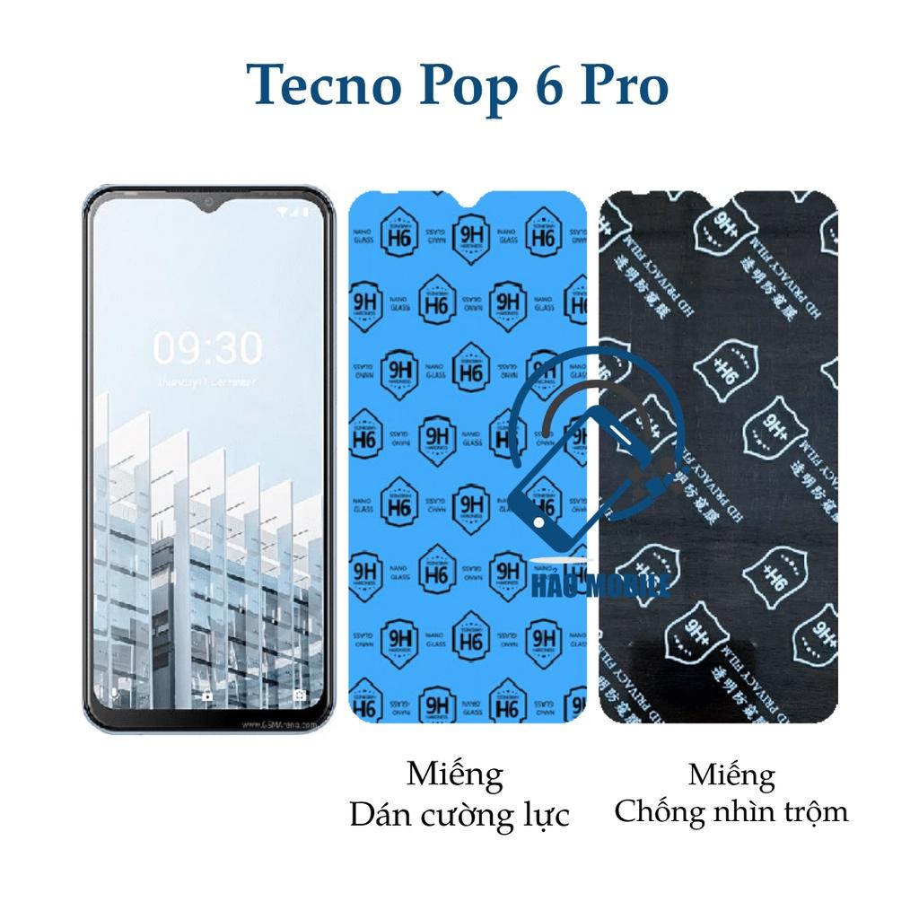 Dán cường lực dẻo nano Tecno Pop 6 Pro - trong suốt và chống nhìn trộm dẻo nano