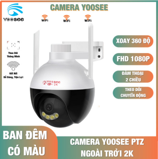 Camera IP Yoosee PTZ 2K 4 Led Siêu Nét 2 Râu Hồng Ngoại, Ban Đêm Có Màu Xoay 360 Độ Chống Nước Đàm Thoại 2 Chiều Hàng Chính Hãng