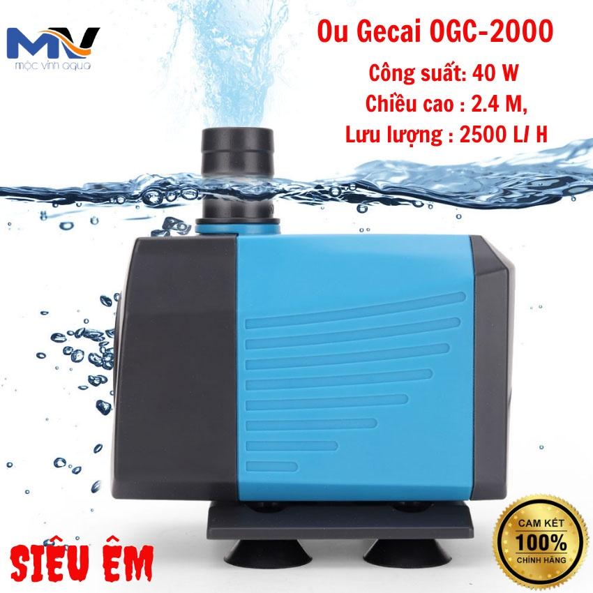 Máy bơm nước bể cá Ou Geca OGC-1000/2000/3000/4000/5000/6000 siêu êm