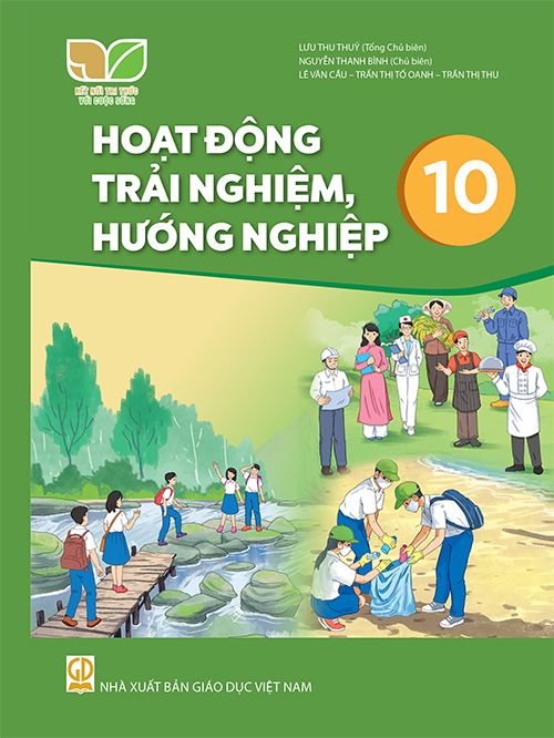 Sách giáo khoa Hoạt Động Trải Nghiệm, Hướng Nghiệp 10- Kết Nối Tri Thức Với Cuộc Sống
